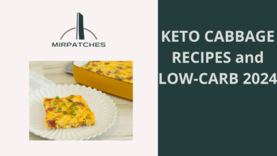 KETO CABBAGE RECIPES and LOW-CARB 2024 mirpatches